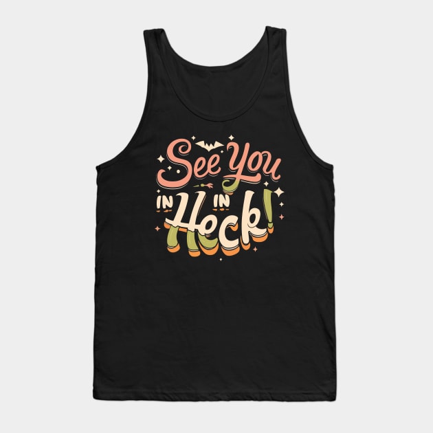 see you in heck Tank Top by Space Monkeys NFT